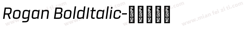 Rogan BoldItalic字体转换